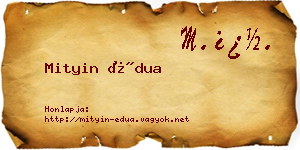 Mityin Édua névjegykártya